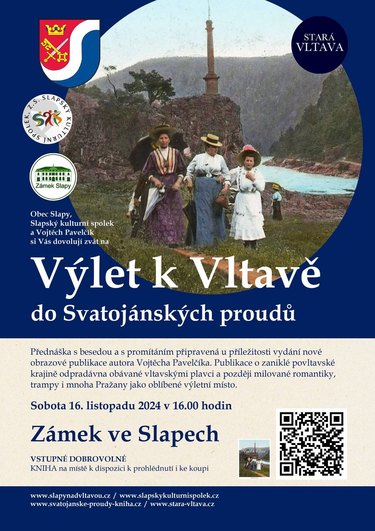 Přednáška s besedou a s promítáním připravená u příležitosti vydání nové obrazové publikace autora Vojtěcha Pavelčíka se koná 16.11.2024 v 16.00 na Zámku ve Slapech
