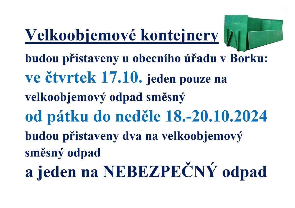Příští týden od 17 do 19.10.2024 budou přistaveny velkoobjemové kontejnery na směsný a nebezpečný odpad.