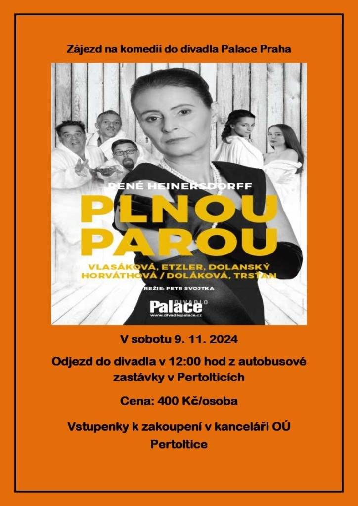 Obec Pertoltice Vás  zvou na zájezd do divadla Palace Praha.