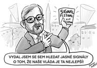 Signal festival a pan premiér Fiala
