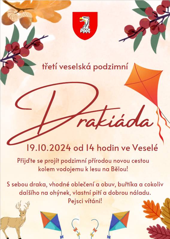 MMT Veselá zve na 3. veselskou DRAKIÁDU pro děti v sobotu 19.10.24 od 14:00 ve Veselé na nové cestě kolem vodojemu k Bělé. Draka, buřtíka, pití a propisku s sebou. Dobrá nálada to jistí.