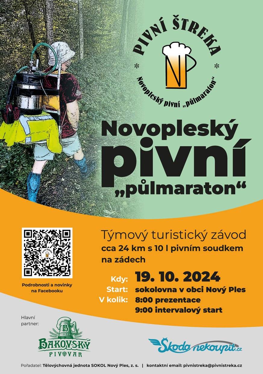 Tělovýchovná jednota SOKOL Nový Ples pořádá v sobotu   19. 10. 2024 závod Pivní Štreka. Tohoto Novopleského pivního "půlmaratonu" se zúčastní 160 závodníků v 58 týmech. Po celý den bude zajištěno bohaté občerstvení.
Srdečně zveme všechny obyvatele obce. Přijďtě zafandit, ochutnat bohatou nabídku občerstvení - zvěřinový guláš, chléb se sádlem a škvarky, vypečené preclíky a další občerstvení, dát si pivovarskou višňovou limonádu a samozřejmě také odegustovat pivní speciál - Bakovského Štrekouna, který byl speciálně uvařen pro tuto akci Bakovským pivovarem společně s členy organizačního výboru.