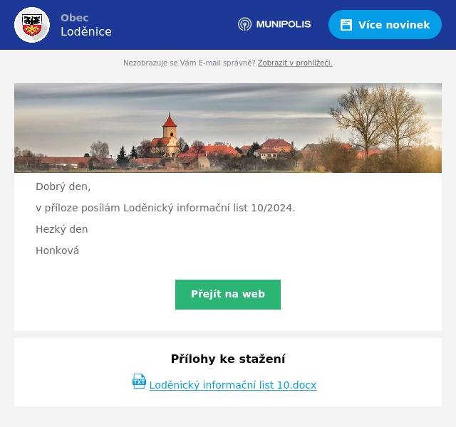 Dobrý den,
v příloze posílám Loděnický informační list 10/2024.
Hezký den
Honková