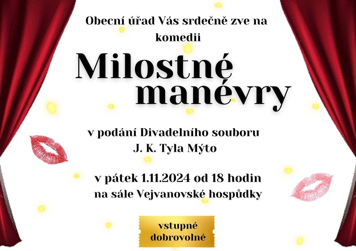 OÚ Vejvanov Vás srdečně zve na komedii Milostné manévry v podání Divadelního souboru J.K.Tyla Mýto v pátek 1.11.2024 od 18:00 na sále Vejvanovské hospůdky.