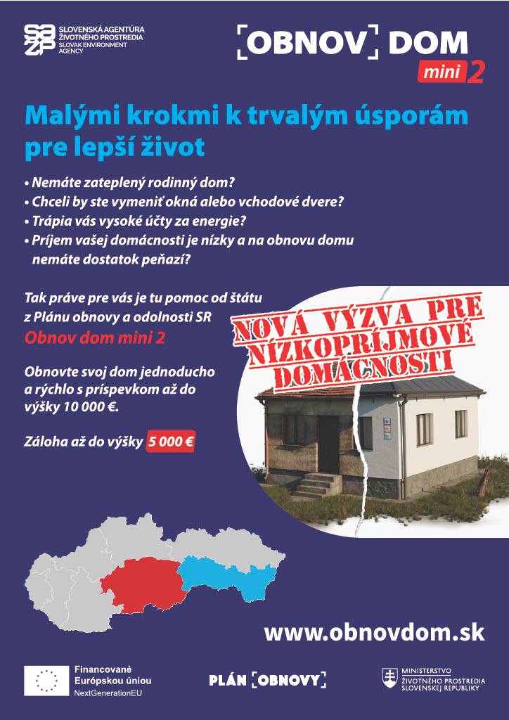 Vážení občania, dávame Vám do pozornosti, že práve prebieha výzva Obnov dom - mini 2, do ktorej sa môžete zapojiť.