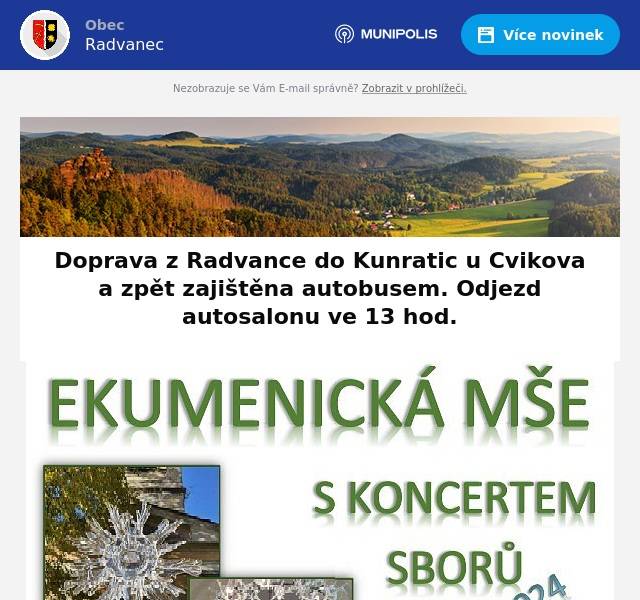 Doprava z Radvanece do Kunratic u Cvikova a zpět zajištěna autobusem. Odjezd autosalonu ve 13:00 hodin.