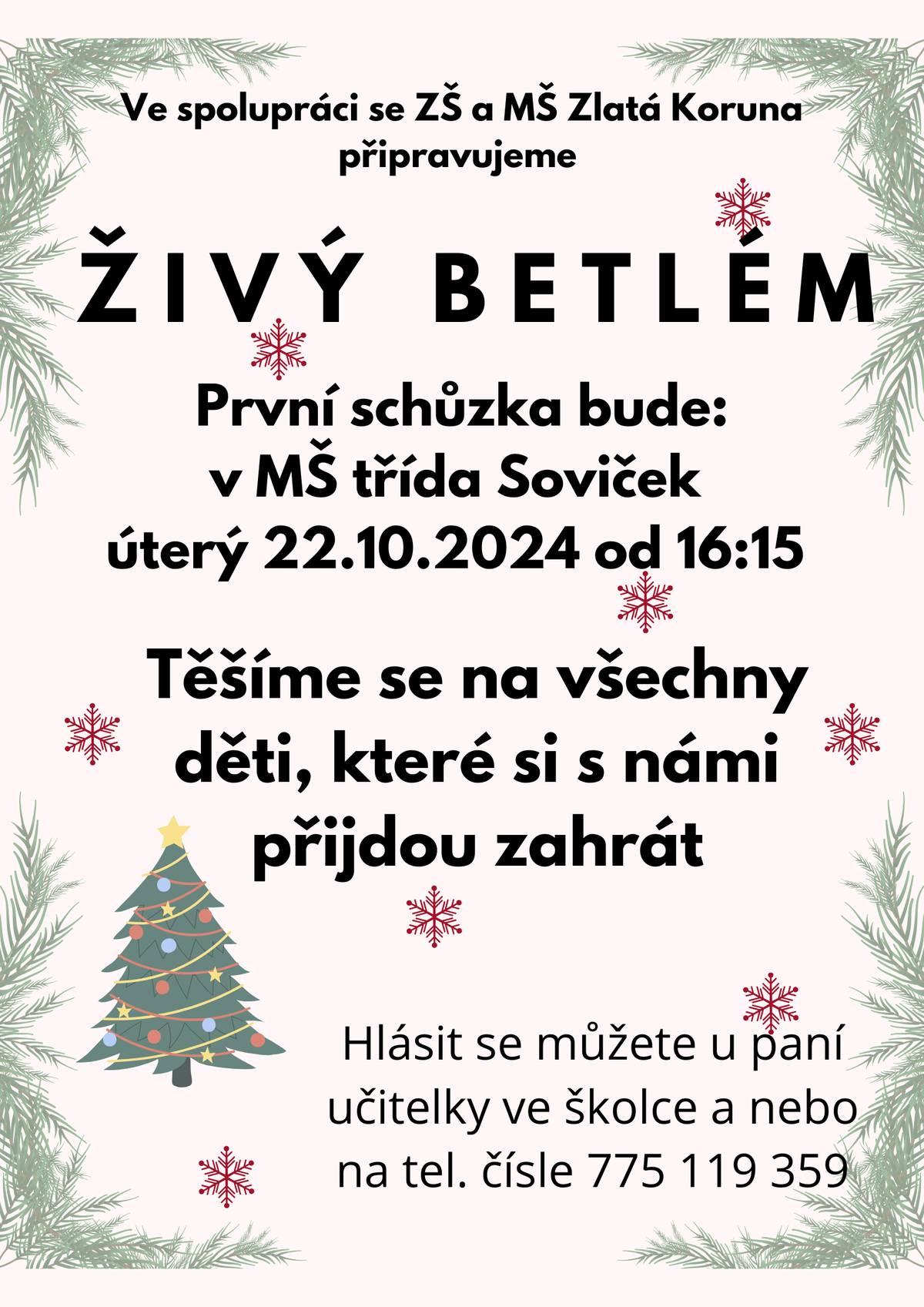 První schůzka bude v MŠ třída Soviček úterý 22.10.2024 od 16:15 hod. Hlásit se můžete na tel. č. 775 119 359