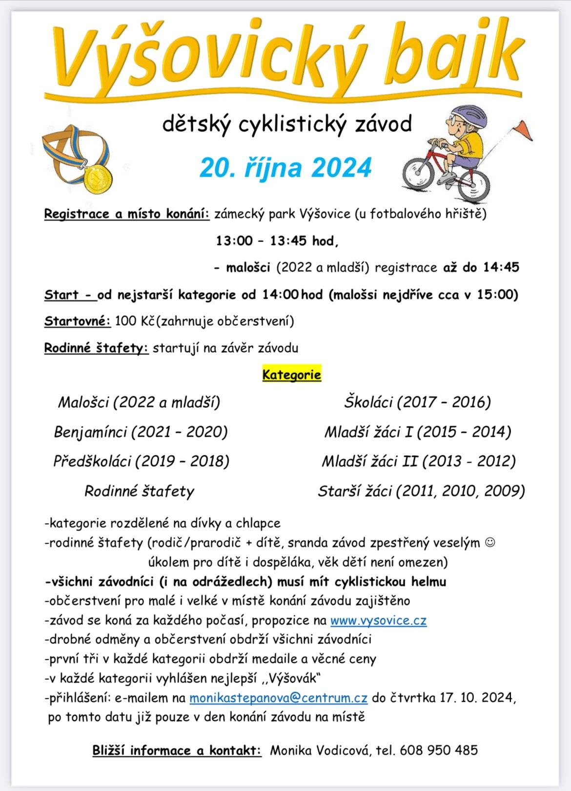 Již tuto NEDĚLI 20.10.2024 dětský cyklistický závod Výšovický bajk. Propozice na webu obce. Všechny závodníky a fanoušky cyklistiky srdečně zveme.