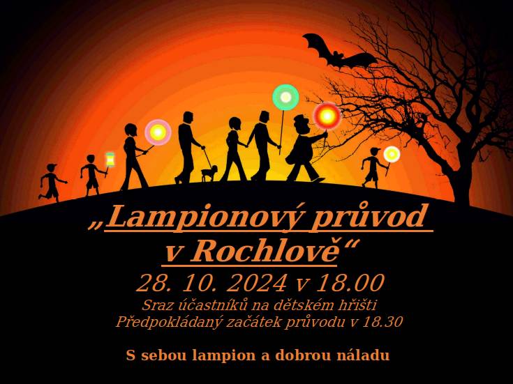 Sraz účastníků na dětském hřišti  Předpokládaný začátek průvodu v 18.30    S sebou lampion a dobrou náladu