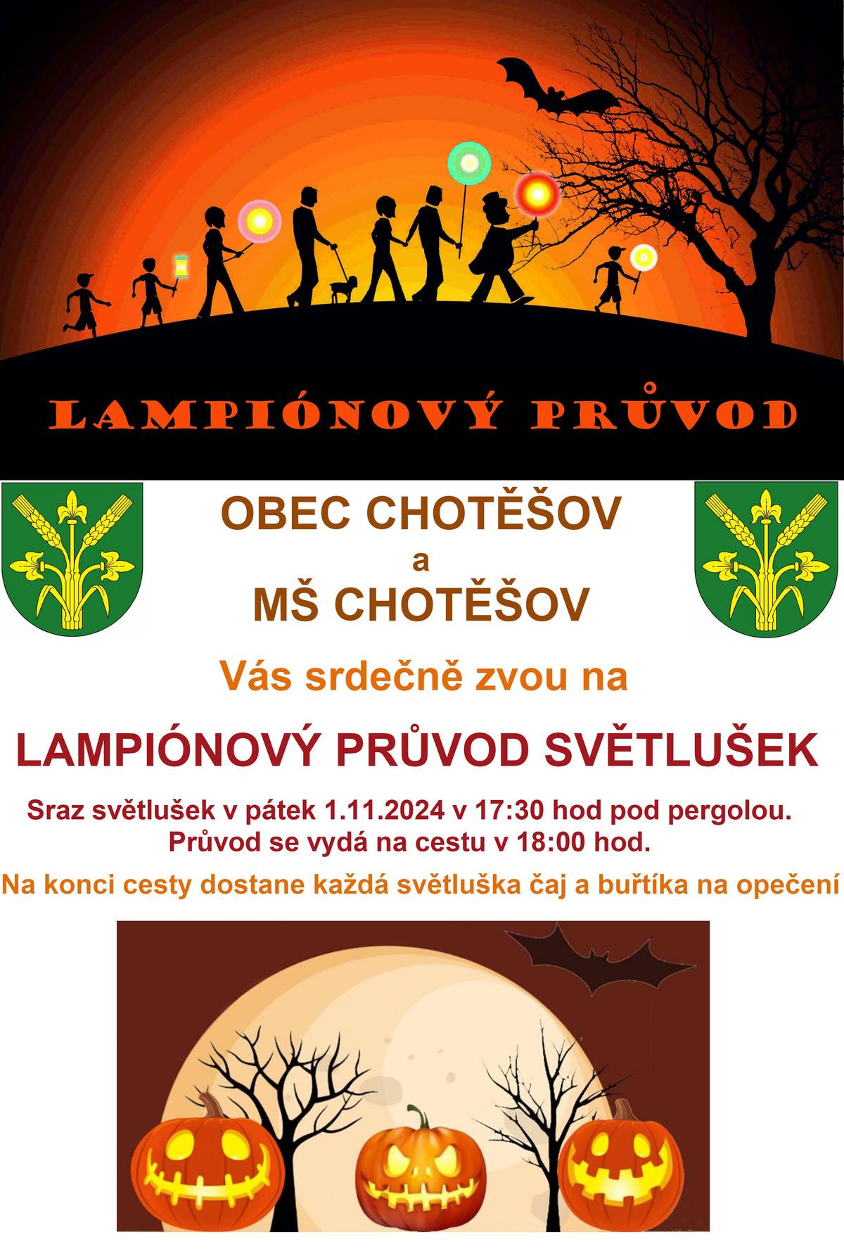 Mateřská škola Chotěšov a Obec Chotěšov Vás tímto zvou na lampiónový průvod světlušek, který se bude konat v pátek v 1.11.2024. Sraz světlušek v 17:30 hod pod pergolou. Průvod se vydá na cestu v 18:00 hod. Na konci cesty dostane každá světluška teplý čaj a buřtíka na opečení.