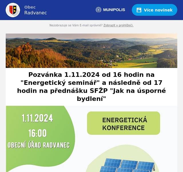 Dozvíte se mimo jiné: - jak fungují fotovoltaické elektrárny a jejich chytřé řízení - jak sdílet elektřinu - informace k dotačnímu programu "Oprav dům po babičce" - informace k dotačnímu programu Nová zelená úsporám Standard" - informace o výhodách programu "Nová zelená úsporám Light" pro seniory a nízkopříjmové domácnosti