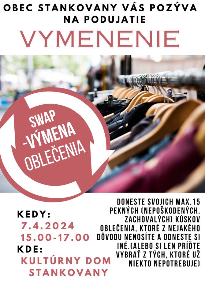 Obec Stankovany Vás pozýva na výmenu (swap) oblečenia, dňa 27.10.2024 od 15:00 hod. do 17:00 hod. v Kultúrnom dome Stankovany.