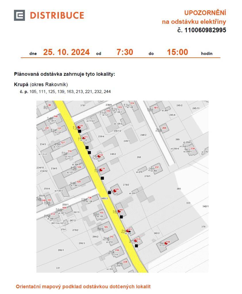 Plánovaná odstávka zahrnuje tyto lokality:    7:30-15:00  č. p. 105, 111, 125, 139, 163, 213, 221, 232, 244