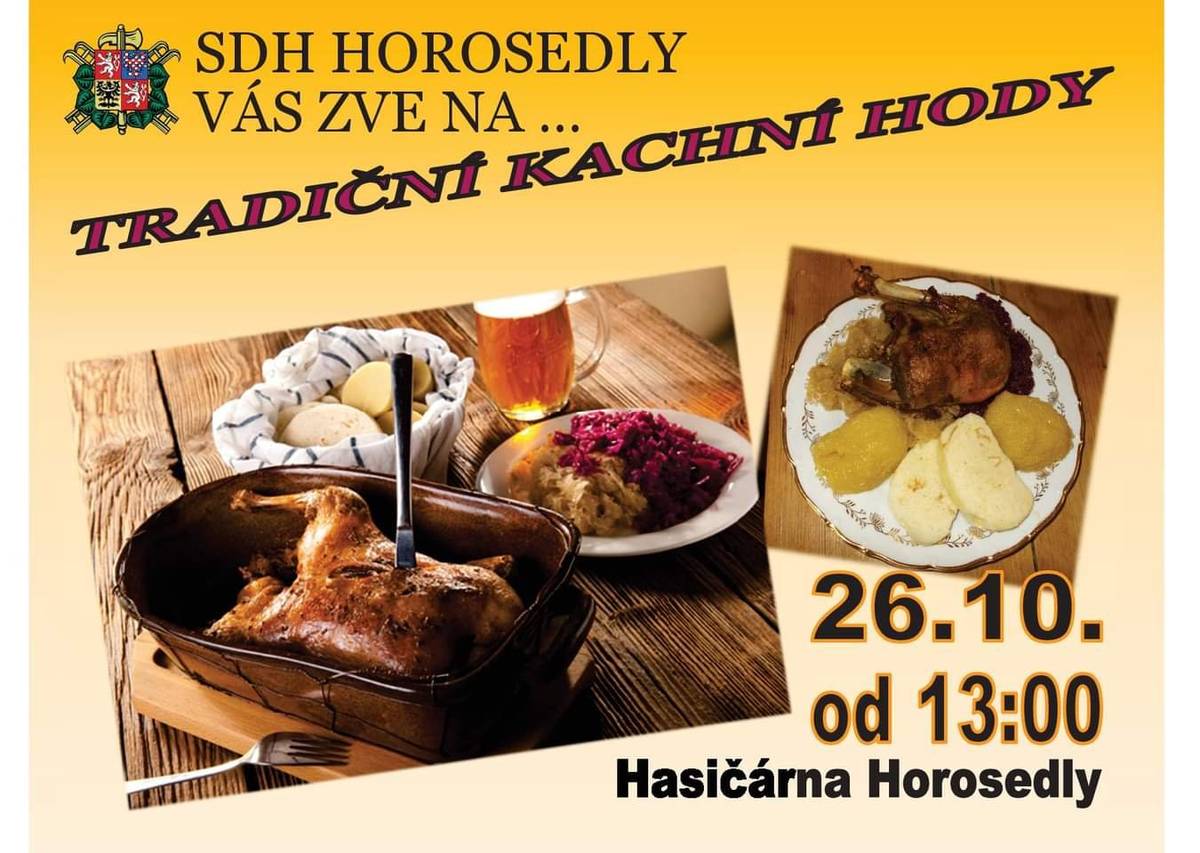 SDH Horosedly všechny zve na tradiční kachní hody v sobotu 26.10.2024 od 13:00 v hasičárně Horosedly.