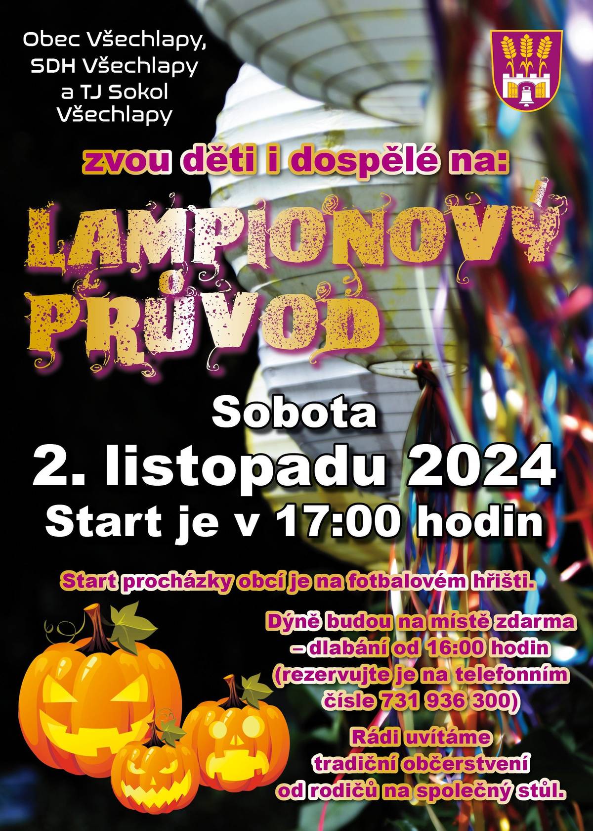 PŘIPOMÍNÁME: Už tuto sobotu 2. 11. 2024 se ve fotbalovém areálu uskuteční LAMPIONOVÝ PRŮVOD. Začínáme v 16:00 dlabáním dýní (nezapomeňte si je rezervovat na tel.č.: 731 936 300). Samotný průvod začíná v 17:00. Nezapomeňte se lampiony. Maminky, babičky nebo kdokoli jiný, kdo by rád přispěl na společný stůl nějakou malou dobrotou, nahlašte se prosím na tel.č. 731 936 300. Dokážeme u vás buchtu po domluvě vyzvednout. Budeme moc rádi za každý příspěvek a předem děkujeme.