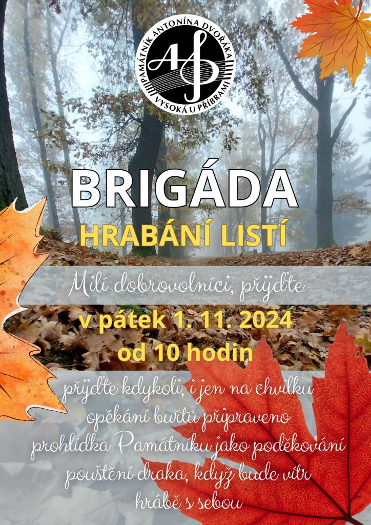 Vážení spoluobčané,   byli jsme požádáni Památníkem Antonína Dvořáka, zda bychom mohli rozeslat leták s žádostí o výpomoc i našim občanům.     Kdo bude mít chuť, může dorazit kdykoli v pátek 1. listopadu od 10 hodin,  dále budou připravené buřty na opékání a když bude příznivé počasí, můžete zkusit 