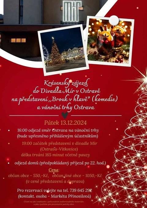 Obec Krásná Vás zve na zájezd na vánoční trhy v Ostravě a na komedii Brouk v hlavě v divadle Mír. Akce se koná v pátek 13.12.2024. Doplňující informace naleznete v letáčku níže.