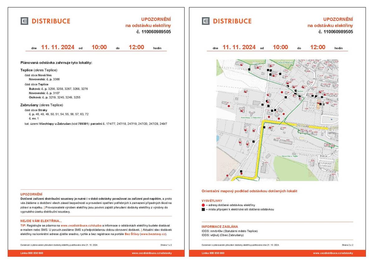 ČEZ Distribuce a.s. oznamuje, že dne 11.11.2024 od 10:00 do 12:00 dojde v lokalitě „Horní“ Straky k přerušení dodávky elektřiny.