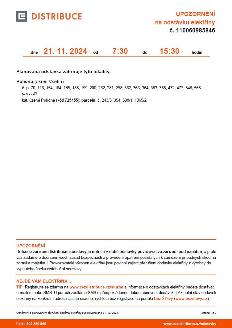 Informace o odstávce el. energie v termínu 14. 11. a 21. 11. 2024 naleznete v příloze, webu obce www.policna.cz i FB stránkách https://www.facebook.com/policna