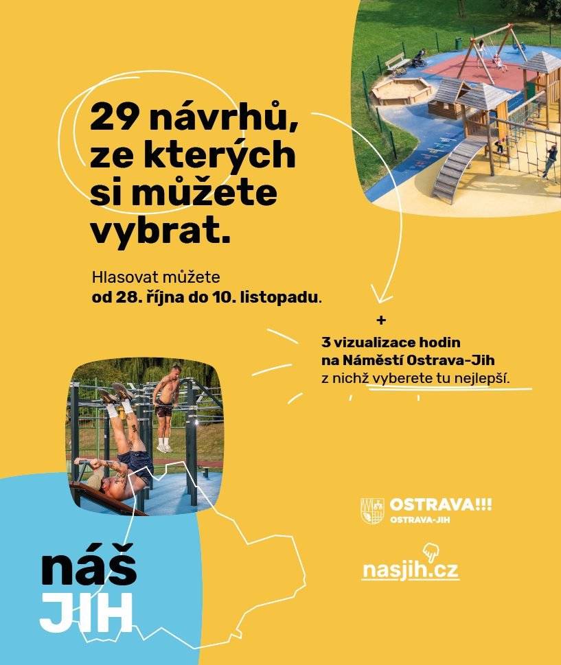 Co vznikne v Ostravě-Jihu? Na nové projekty je vyčleněno 13 milionů korun, o přízeň obyvatel obvodu bojuje 29 nápadů – který z nich uspěje, o tom mohou lidé rozhodnout do neděle, stejně jako o podobě nových hodin, které budou stát na Náměstí Ostrava-Jih. Hlasujte na webu www.nasjih.cz - zde najdete také všechny podrobnosti k jednotlivých projektům stejně jako všechny tři vizualizace navrhů nových hodin.