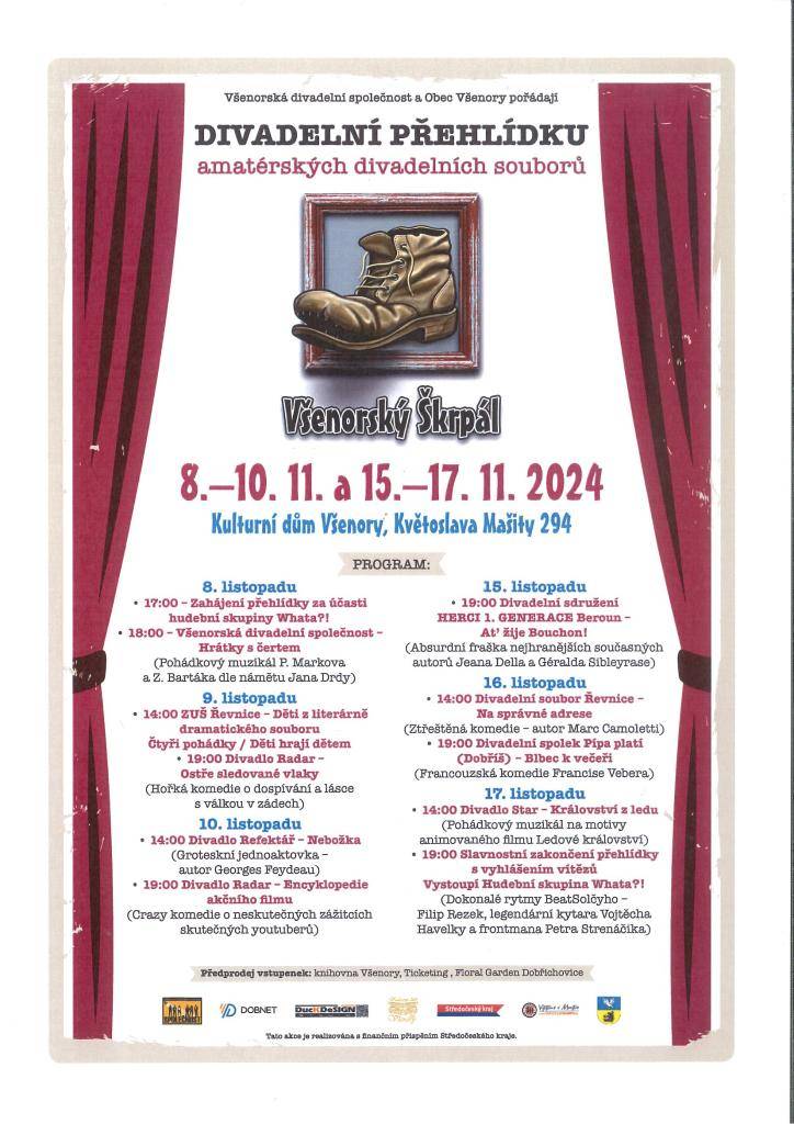 Všenorská divadelní společnost z. s., spolu s obcí Všenory a s finančním přispěním Středočeského kraje pořádá ve dnech 8. - 10. 11. a 15. - 17. 11. 2024 v Kulturním domě Všenory Všenorský Škrpál – 2. ročník divadelní přehlídky amatérských divadelních souborů.