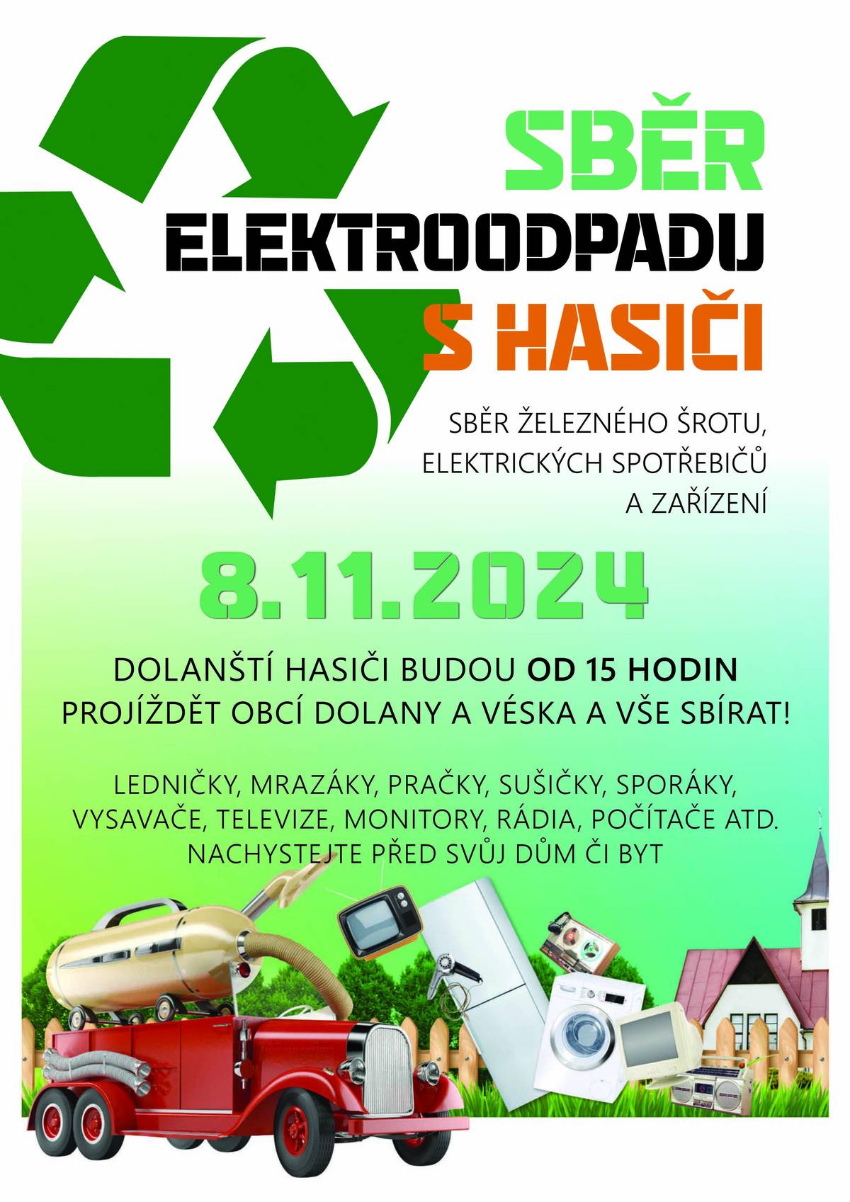 pátek 8. listopadu od 15 hodin v Dolanech a Vésce