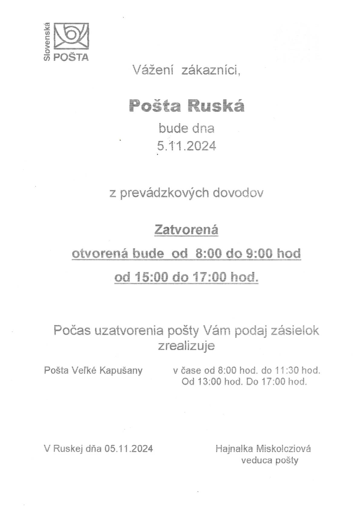 A Dobóruszkai postahivatal értesíti a tisztelt polgárokat, hogy 2024. november 6-án ( szerdán ) a postahivatal működési okok miatt reggel 8.00 órától 9.00 óráig lesz nyitva majd délután 15.00 órától 17.00 óráig !!!   Megértésüket köszonjük !!!     Pošta Ruská, oznamuje občanom, že dňa 06.11.2024 ( v stredu ) bude pošta z prevádzkových dôvodov otvorená od rána 8.00 hodiny do 9.00 hodiny a potom poobede od 15.00 hodiny do 17.00 hodiny!!!   Za pochopenie Ďakujeme !