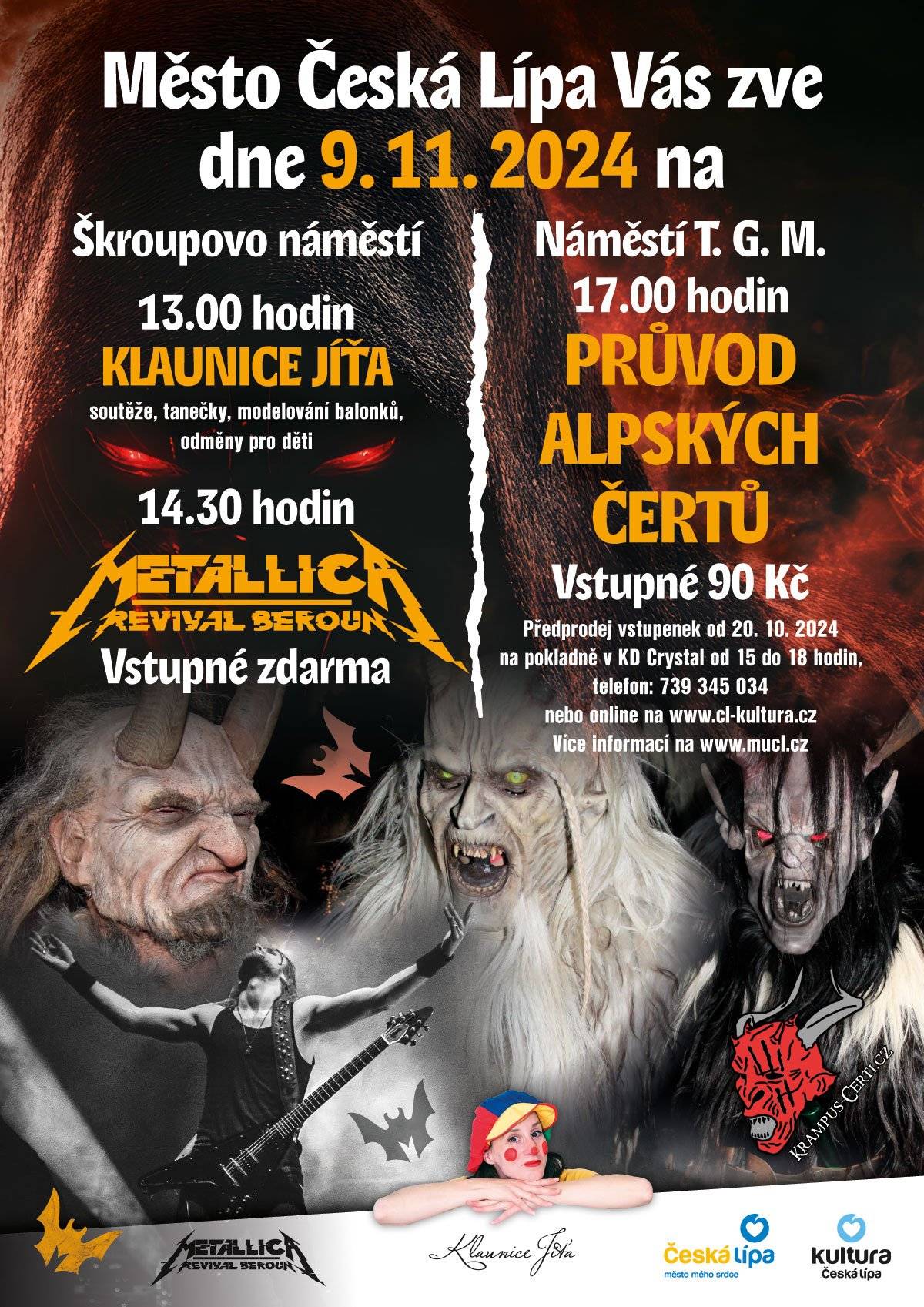 Vážení příznivci kultury,  týden se s týdnem sešel, a proto je ten správný čas na tipy na akce v České Lípě na následující dny.  čtvrtek 7. listopadu  Krysař premiéra slavného českého muzikálu Krysař v podání Muzikálového divadla Talent ZUŠ Česká Lípa začíná ve velkém sále zuš v 17:00 Waldkraiburgensia výstava toho nejzajímavějšího z krajanského archivu z bavorského Waldkraiburgu v Maštálkově síni v muzeu začíná slavnostní vernisáží v 17:00 pátek 8. listopadu  Kytice slavná sbírka Erbenových veršovaných balad tentokrát v podání Pražského komorního baletu, představení začíná v 19:00 v Jiráskově divadle  sobota 9. listopadu Průvod alpských čertů již tradiční průvod zlověstných pekelníků se uskuteční na náměstí T.G.M. v 17:00, vstupenky za 90 Kč budou k dostání na místě hodinu před začátkem průvodu a nebo jsou ještě nyní k dispozici on-line na cl-kultura.cz, průvodu předchází doprovodný program na Škroupově náměstí, kde vystoupí Klaunice Jíťa a Metallica revival Beroun, vstup na doprovodný program je zdarma Otevřená sobota v Libertinu přijďte se podívat, co vše nabízí náš dům dětí a mládeže, přijít můžete v době od 9 – 12 hodin, vstupné je 50 Kč Tajemné sklepení vodní hrad Lipý vás zve do hradního sklepení, kde jsou připravena zastavení, která se věnují listopadovým svátkům, první prohlídka je v 9 hodin, poslední v 15hodin, vstupné je 50 Kč Yucatan – poloostrov vysokého nebe Historicko-cestopisná přednáška vás zavede do dalekého Mexika mezi památky mayské kultury, také např. na místo, kde dopadl meteorit a způsobil vyhynutí dinosaurů. Klubovna českolipského muzea, začátek je ve 14 hodin, pořádá Vlastivědný spolek Českolipska W.A. Mozart: Requiem Severočeský filharmonický sbor Česká Lípa – Liberec s dalšími partnery pořádá koncert za zemřelé pěvce a hudebníky Českolipska, oběti totalitních režimů a válečných konfliktů v kostele Povýšení sv. Kříže v České Lípě, začátek je v 18:00  neděle 10. listopadu Zlatovláska tradiční a oblíbená česká pohádka v podání Divadla Natalie Venturové, začíná se v 15:00 v Jiráskově divadle, vstupné je 120 Kč a pohádka je vhodná pro děti od 3 let pondělí 11. listopadu  Den válečných veteránů tradiční pietní akt k tomuto významnému dni pořádá město Česká Lípa na náměstí Osvobození, začíná se v 11hodin a 11minut úterý 12. listopadu  35 let s Václavem Havlem očima fotografa fotoshow Ondřeje Němce, který představí svoje fotografie V. Havla, akce proběhne od 17:00 v knihovně na nám. T.G.M. a je součástí programu k oslavám 17. listopadu Listopadový koncert žáků k 35. výročí sametové revoluce další z řady akcí, které v České Lípě patří k oslavám 35. výročí sametové revoluce je koncert žáků, který se uskuteční od 17 hodin ve foyer zuš Přejeme vám krásné listopadové dny!