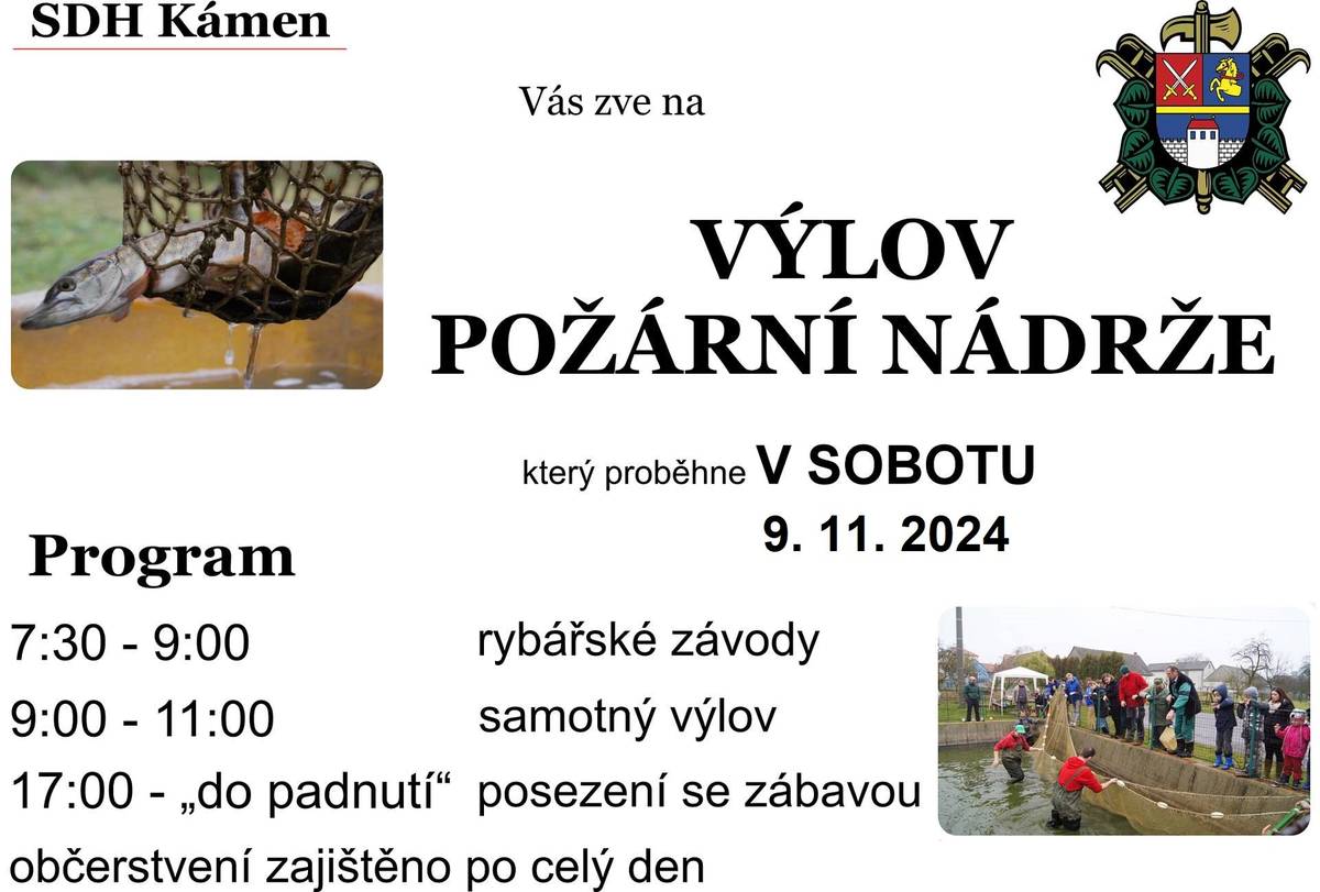 Vážení občané, SDH Kámen vás srdečně zve v sobotu 9. 11. 2024 na tradiční výlov hasičské nádrže v Kámeně. Občerstvení zajištěno.