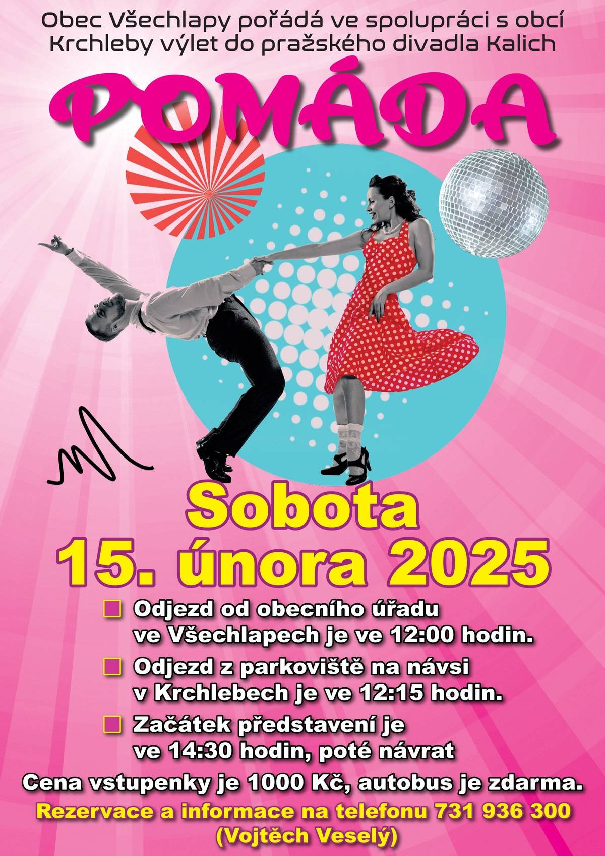 Vážení spoluobčané, obec Všechlapy, ve spolupráci s obcí Krchleby, pořádá zájezd do divadla Kalich na muzikál POMÁDA. Jeden z nejdéle uváděných titulů v muzikálové historii, 7 nominací na Tony Award, více než 5 milionů zhlédnutí v různých koutech světa a přeloženo do 37 jazyků. Filmová verze, v hlavní roli s Johnem Travoltou, trhala rekordy po celém světě. I v českém divadelním podání to známými osobnostmi jen hýří. To si přece nemůžete nechat ujít. V sobotu 15. 2. 2025 autobus vyrazí v 12:00 od OÚ Všechlapy. Cena zájezdu je 1000 Kč. Více informací a rezervace vstupenek na telefonu: 731 936 300 (Vojtěch Veselý)