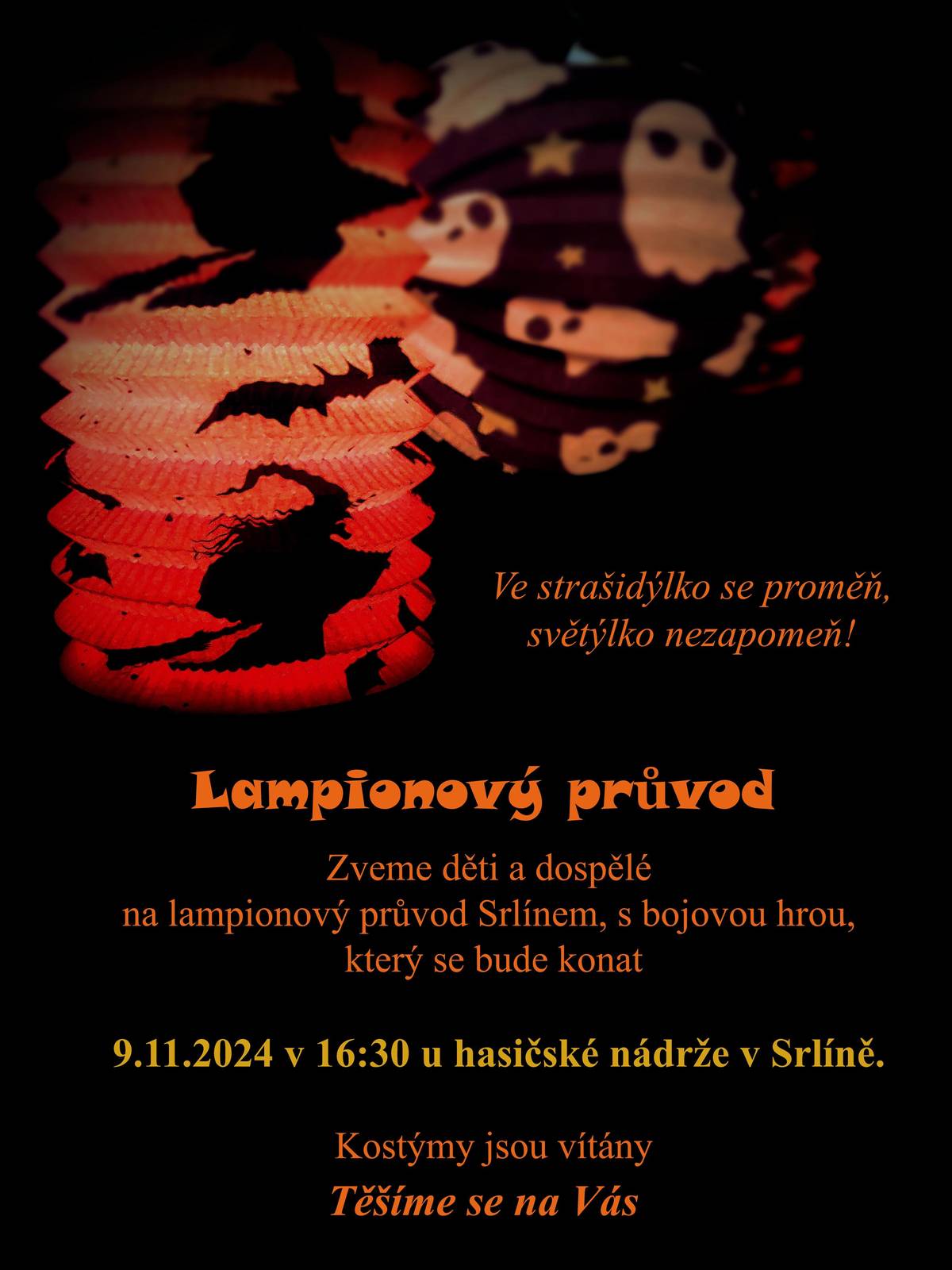 V sobotu 9.11.2024 od 16:30 u hasičské nádrže v Srlíně.