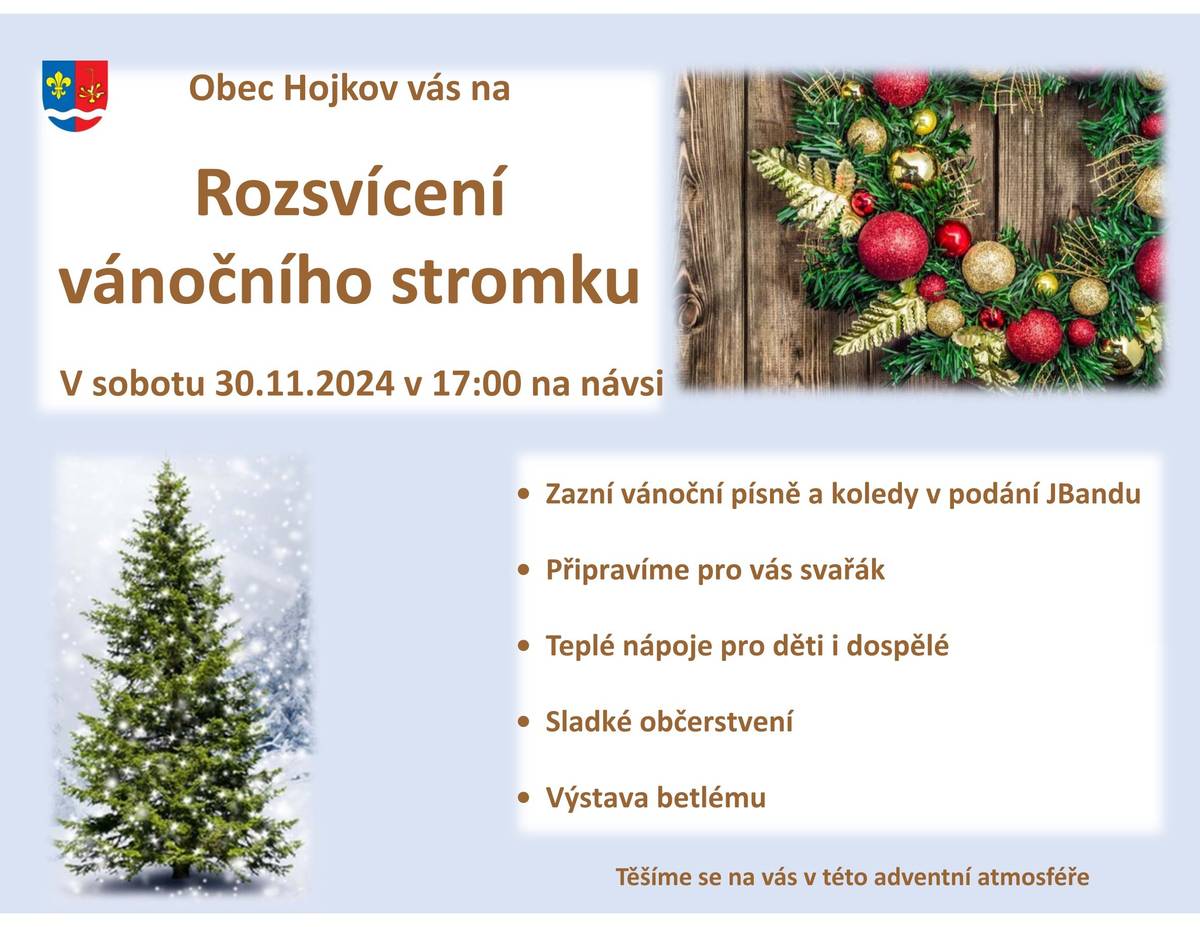 V sobotu 30.11.2024 od 17:00 na návsi v Hojkově.