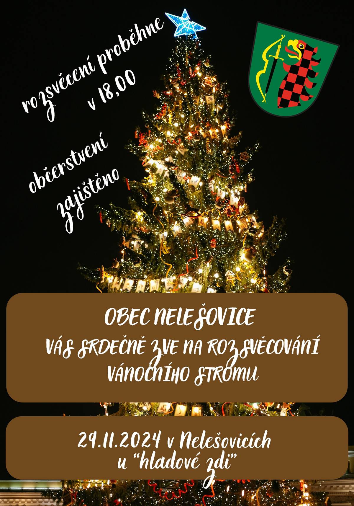 Rozsvěcení vánočního stromu proběhne v pátek 29.11.2024 v 18:00h. K zahájení letošního Adventu a k dobré náladě také přispěje tradiční    "NELEŠOVSKÝ PUNČ".