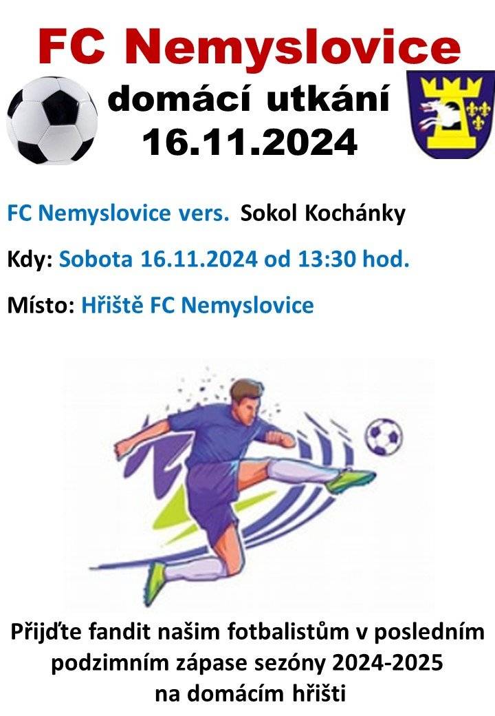 Dovolujeme si Vás pozvat na poslední podzimní zápas fotbalistů FC Nemyslovice s týmem Sokol Kochánky, který se koná v sobotu dne 16.11.2024 od 13:30 hod. na domácím hřišti v Nemyslovicích.