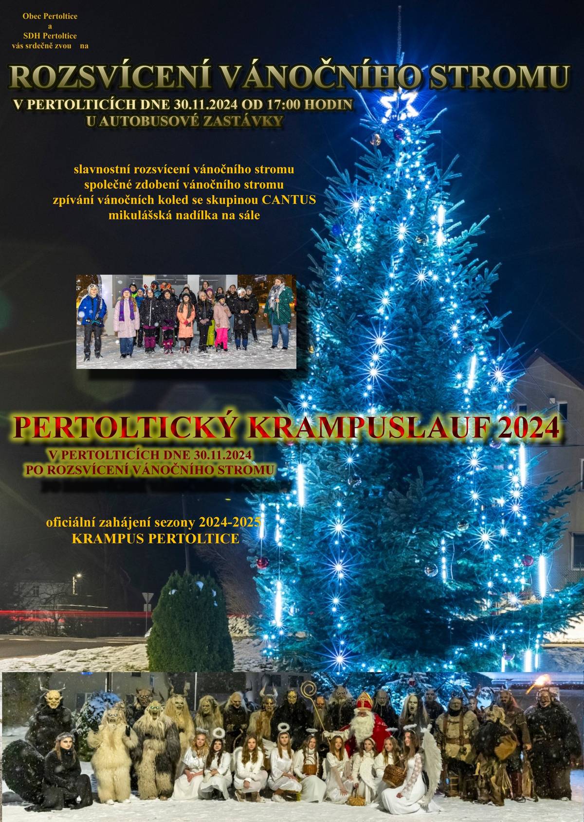V sobotu dne 30.11.2024 od 17:00 hodin se uskuteční ROZSVÍCENÍ VÁNOČNÍHO STROMU a PERTOLTICKÝ KRAMPUSLAUF 2024. U autobusové zastávky v Pertolticích a na kulturním sále. Tradiční punč zajištěn. Na sále mikulášská besídka s nadílkou.