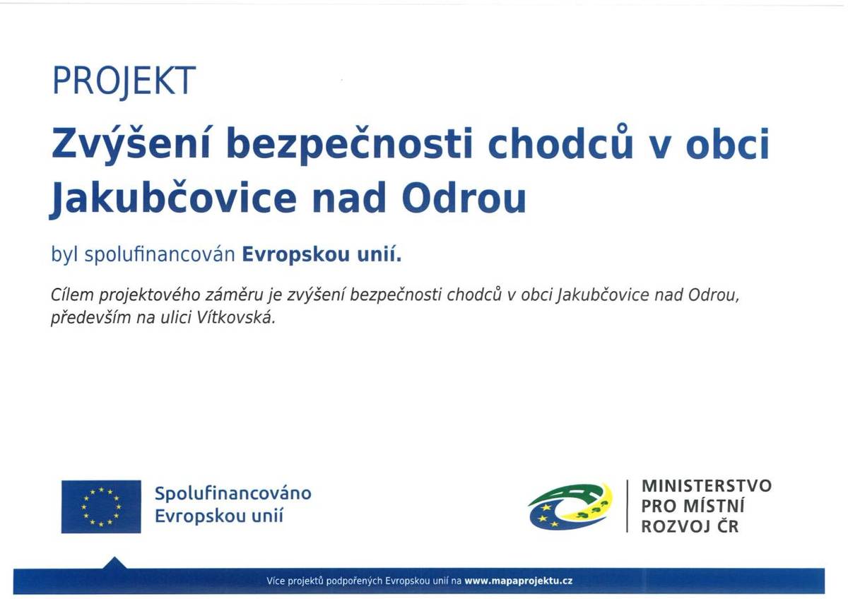 Projekt byl dokončen v říjnu. V rámci projektu byly vybudovány chodníky a nová autobusová zastávka na ulici Vítkovská. Současně byl vybudován i osvětlený přechod pro chodce. Akce byla finančně podpořena z prostředků Evropské unie, konkrétně 1. výzvy MAS Regionu Poodří, z.s. – IROP – DOPRAVA.