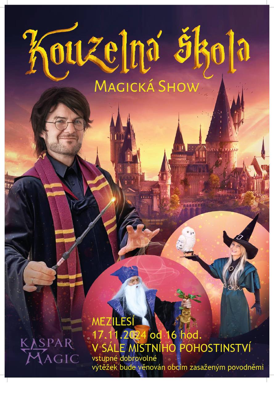 ČČK Mezilesí Vás všechny zve na kouzelnické představení - Kouzelná škola, které se bude konat 17.11.2024 od 16:00 hodin v sále místního pohostinství.