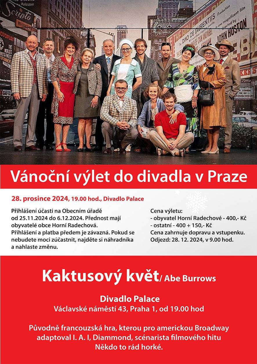 Obec Horní Radechová pořádá výlet do divadla v Praze na divadelní hru "Kaktusový květ".