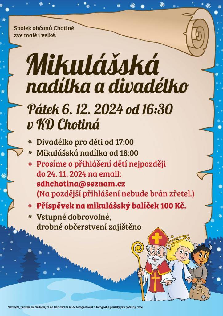 Dne 6.12.2024 se od 16:30 koná v KD Chotiná Mikulášská nadílka a divadélko. Přihláška dětí do 24.11.2024.