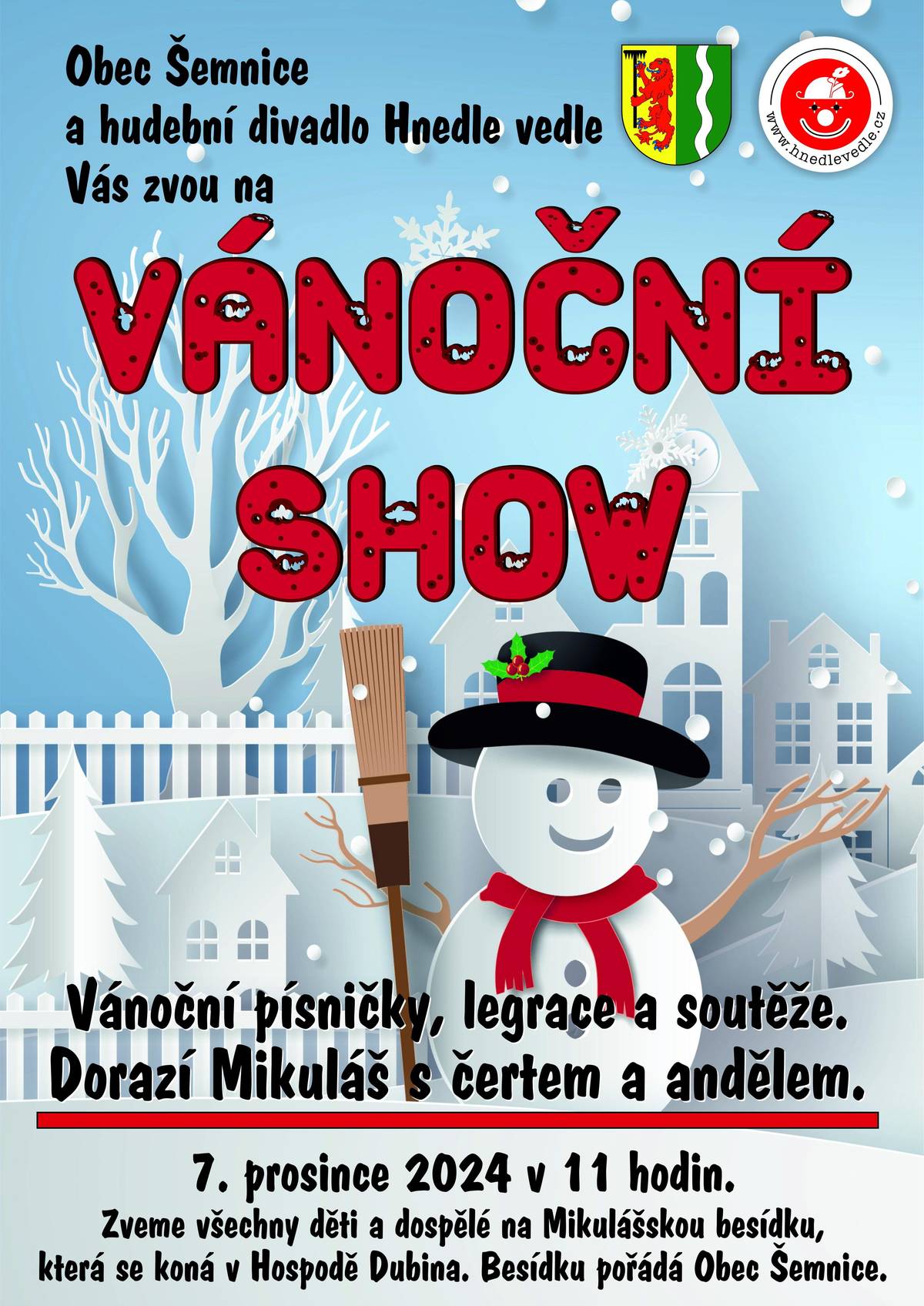 Zveme všechny děti i dospělé na mikulášskou besídku!     Přijďte si užít krásné dopoledne plné zábavy, her a překvapení. Mikulášská besídka se koná 7. prosince 2024 od 11:00 v restauraci Dubina.   Těšit se můžete na Mikuláše, čerta, anděla a spoustu dalších překvapení!      Akci pořádá obec Šemnice.     Těšíme se na vás.