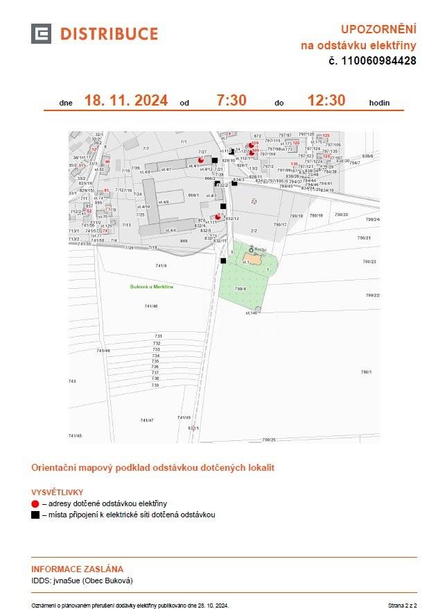 Upozorňujeme občany, že bude přerušena dodávka elektrické energie a to v pondělí 18.11 v čase od 7:30 do 11:30 na adrese Buková čp.6,7,106 a 109.