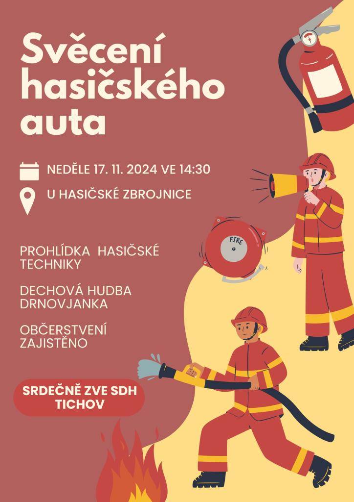 SDH Tichov zve všechny občany na svěcení hasičského auta. K poslechu zahraje dechová hudba Drnovjanka a těšit se můžete také na prohlídku hasičské techniky. Občerstvení zajištěno!