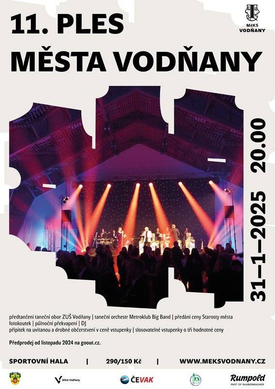 Městské kulturní středisko Vodňany a starosta města Martin Macháč si Vás dovolují pozvat na 11. PLES MĚSTA VODŇANY, který se bude konat 31.1.2025 ve Víceúčelové hale. Předprodej vstupenek byl zahájen.