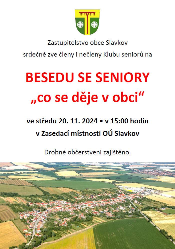 Zastupitelstvo obce Slavkov srdečně zve členy i nečleny Klubu seniorů na BESEDU SE SENIORY „co se děje v obci“ ve středu 20. 11. 2024 • v 15:00 hodin v Zasedací místnosti OÚ Slavkov Drobné občerstvení zajištěno.