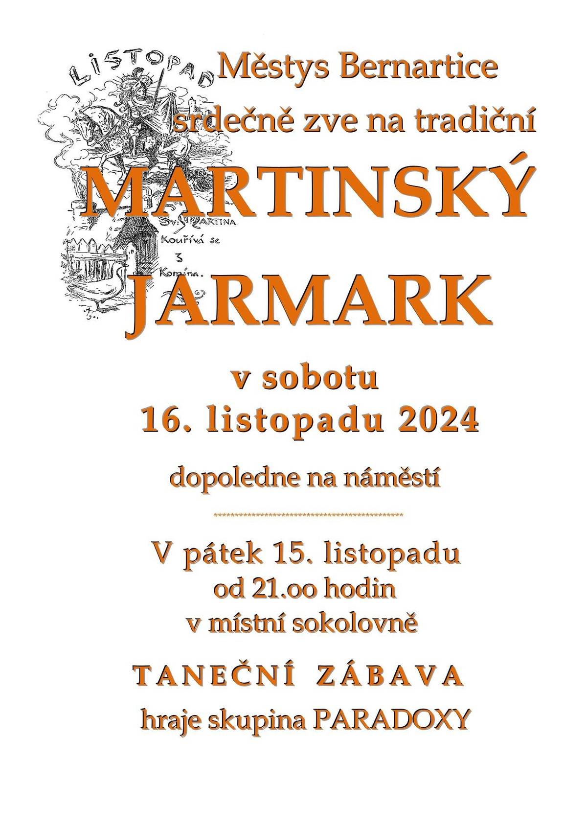 V sobotu 16.11.2024, dopoledne na náměstí.