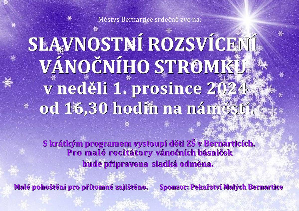 V neděli 1.12.2024 od 16:30 na náměstí v Bernarticích.