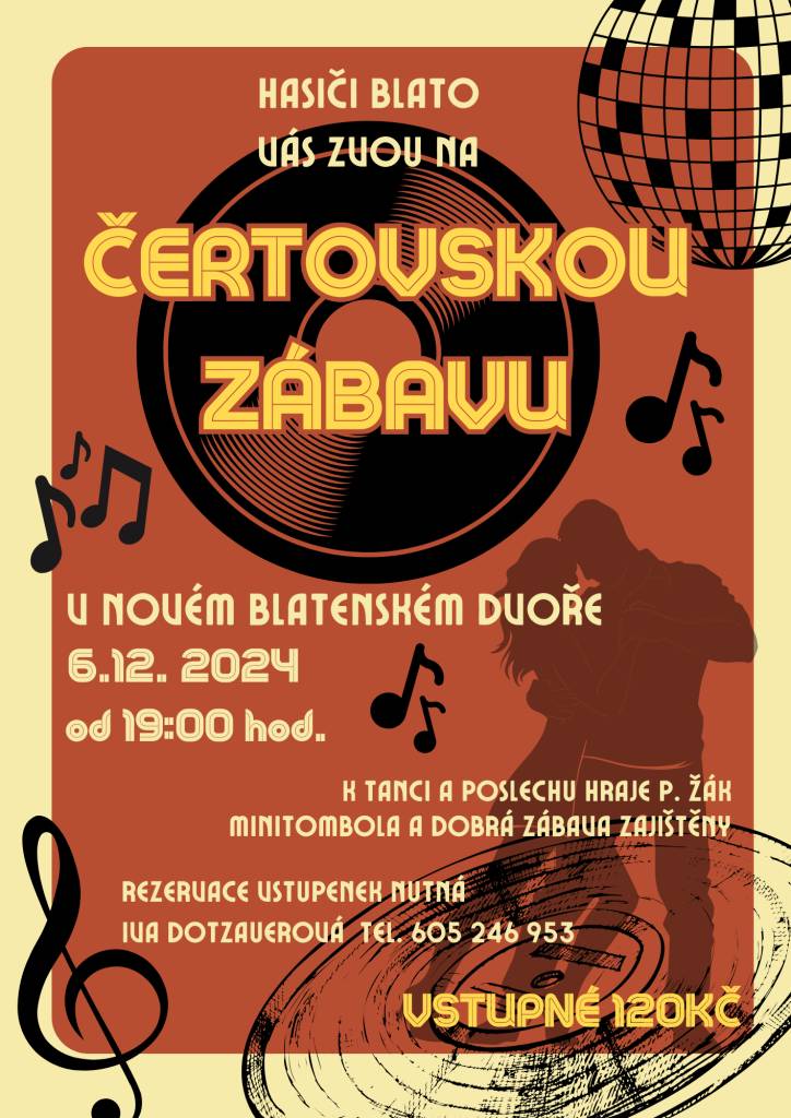 Hasiči Blato vás srdečně zvou do nově otevřeného BLATENSKÉHO DVORA NA ČERTOVSKOU ZÁBAVU DNE 6.12.2024 OD 19:00HOD. REZERVACE NUTNÁ. Více info v letáku.