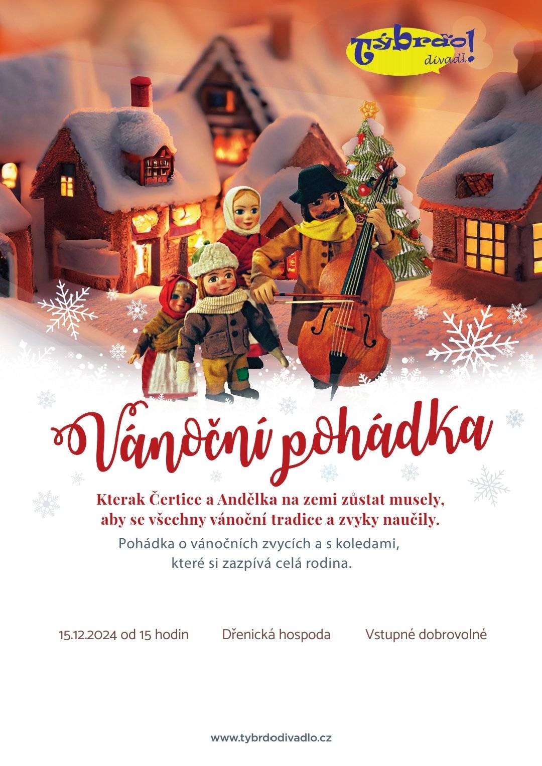 Rádi bychom Vás pozvali na pohádku o vánočních zvycích s koledami, které si zazpívá celá rodina. Představení se uskuteční 15.12.2024 od 15hod v dřenické hospůdce, vstupné je dobrovolné.