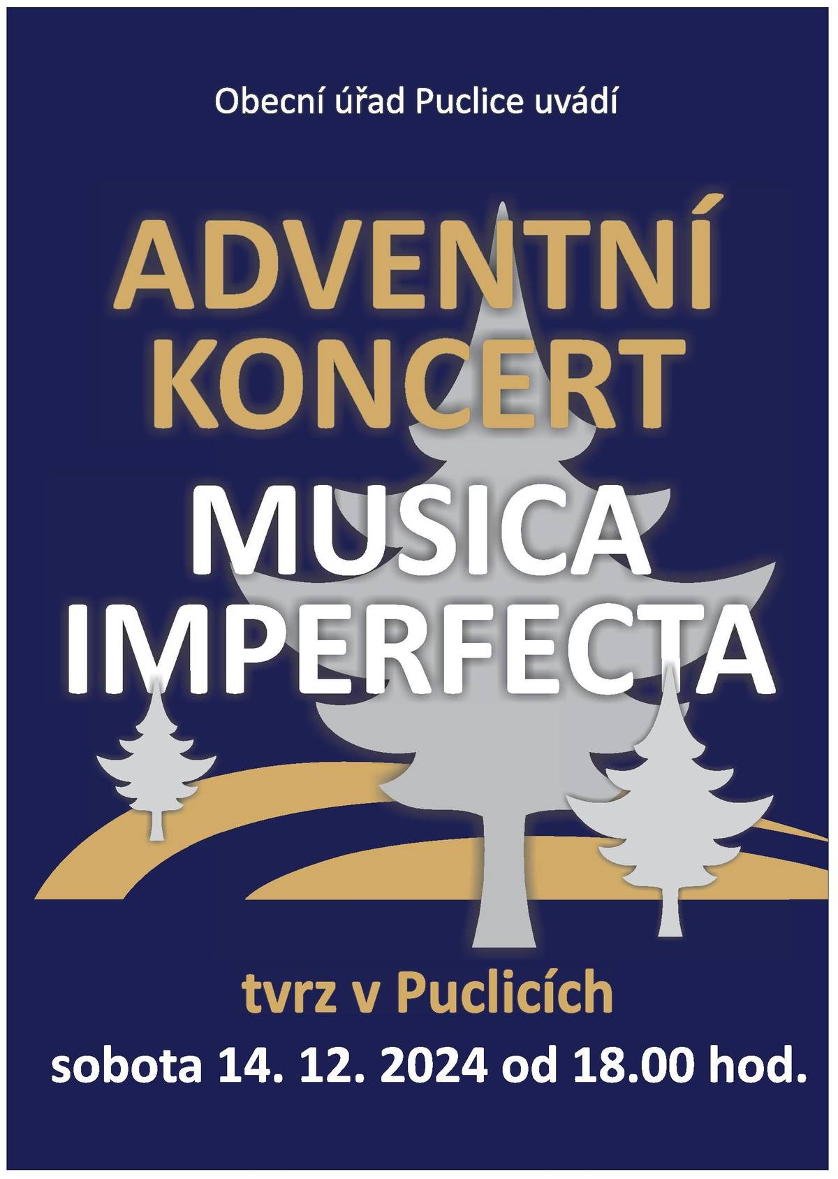 Obec Puclice srdečně všechny zve na adventní koncert Musica Imperfecta na tvrzi, který se bude konat v sobotu 14. 12. 2024 od 18.00 hodin.
