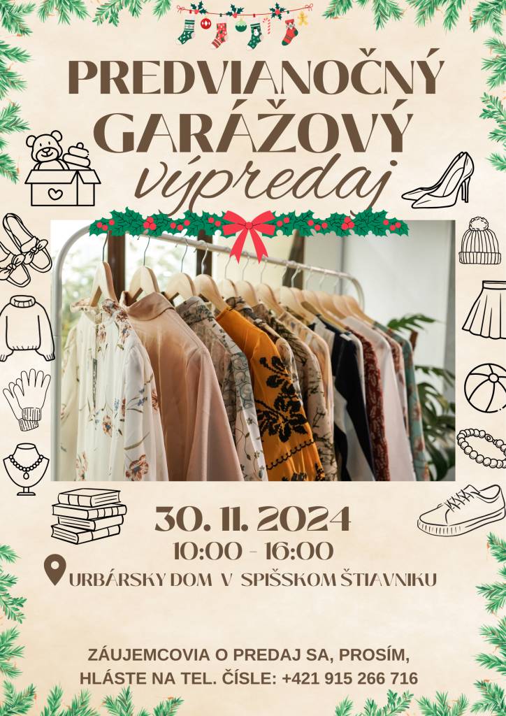 30.11.2024 – 10:00 – 16:00  Urbársky dom v Spišskom Štiavniku  Záujemcovia o predaj sa, prosím, hláste na tel. čísle: +421 915 266 716